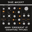 Dave Mackay - Moog Subsequent 37 Patch Set